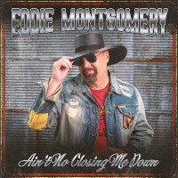 Purchase Eddie Montgomery - Ain't No Closing Me Down