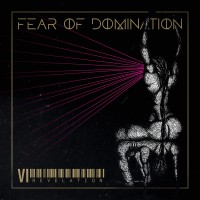 Purchase Fear Of Domination - VI: Revelation
