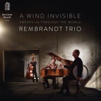 Purchase Rembrandt Frerichs Trio - A Wind Invisible Sweeps Us Through The World