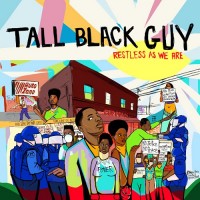 Purchase Tall Black Guy - Restless As We Are