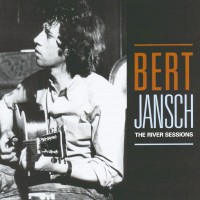 Purchase Bert Jansch - The River Sessions