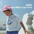 Buy Kaito - Hundred Million Light Years Mp3 Download