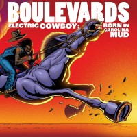 Purchase Boulevards - Electric Cowboy: Born In Carolina Mud
