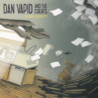 Purchase Dan Vapid & The Cheats - Escape Velocity