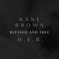 Buy Kane Brown & H.E.R. - Blessed & Free (CDS) Mp3 Download