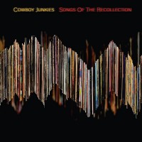 Purchase Cowboy Junkies - Songs Of The Recollection