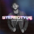 Buy Cole Swindell - Stereotype Mp3 Download
