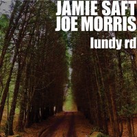 Purchase Jamie Saft - Lundy Rd (With Joe Morris)