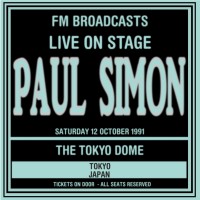 Purchase Paul Simon - Live On Stage Fm Broadcasts - Tokyo Dome, Japan 13Th October 1991