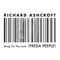 Purchase Richard Ashcroft - Bring On The Lucie (Freda Peeple) (CDS)