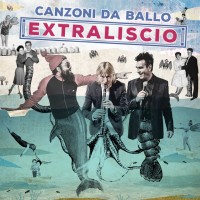 Purchase Extraliscio - Canzoni Da Ballo