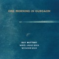 Buy Guy Buttery - One Morning In Gurgaon Mp3 Download