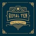 Buy King Of The World - Royal Ten Mp3 Download