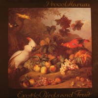 Purchase Procol Harum - Exotic Birds And Fruit (Expanded Edition) CD1