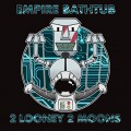 Buy Empire Bathtub - 2 Looney 2 Moons Mp3 Download