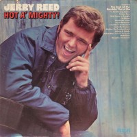 Purchase Jerry Reed - Hot A' Mighty (Vinyl)