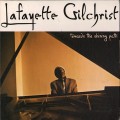 Buy Lafayette Gilchrist - Towards The Shining Path Mp3 Download