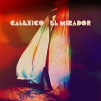 Purchase Calexico - El Mirador
