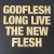 Buy Godflesh - Long Live The New Flesh CD1 Mp3 Download