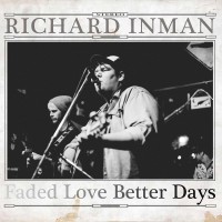 Purchase Richard Inman - Faded Love Better Days