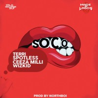 Purchase Starboy - Soco (Feat. Terri, Wizkid, Spotless & Ceeza Milli) (CDS)