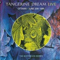 Purchase Tangerine Dream - The Bootmoon Series: Ottawa - June 20Th 1986 CD1