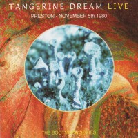 Purchase Tangerine Dream - The Bootmoon Series: Preston - November 5Th 1980 CD1