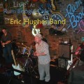 Buy Eric Hughes Band - Live At Rum Boogie Cafe Mp3 Download