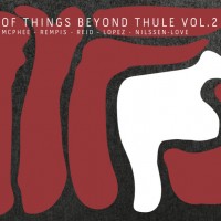 Purchase Joe McPhee - Of Things Beyond Thule Vol. 2