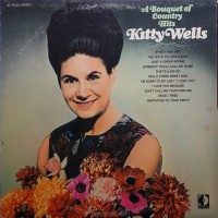Purchase Kitty Wells - A Bouquet Of Country Hits (Vinyl)