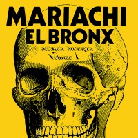Purchase Mariachi El Bronx - Música Muerta Vol. 1