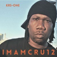 Purchase KRS-One - I M A M C R U 1 2
