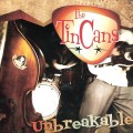 Buy Tin Cans - Unbreakable Mp3 Download