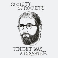 Purchase The Society Of Rockets - Tonight Was A Disaster (CDS)