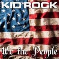 Buy Kid Rock - We The People (CDS) Mp3 Download