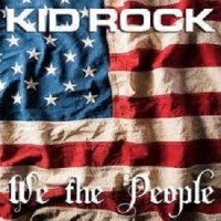 Purchase Kid Rock - We The People (CDS)