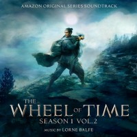 Purchase Lorne Balfe - The Wheel Of Time: Season 1 Vol. 2 (Amazon Original Series Soundtrack)