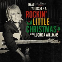 Purchase Lucinda Williams - Lu's Jukebox Vol. 5 - Have Yourself A Rockin' Little Christmas With Lucinda