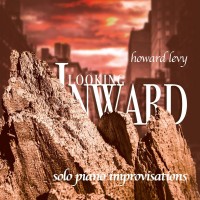 Purchase Howard Levy - Looking Inward: Solo Piano Improvisations