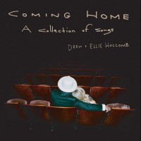 Purchase Drew Holcomb - Coming Home: A Collection Of Songs (With Ellie Holcomb)