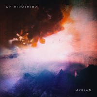 Purchase Oh Hiroshima - Myriad