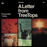 Purchase Pneumatic Tubes - A Letter From Treetops