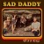 Buy Sad Daddy - Way Up In The Hills Mp3 Download