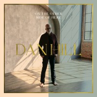 Purchase Dan Hill - On The Other Side Of Here