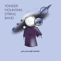 Purchase Yonder Mountain String Band - Get Yourself Outside