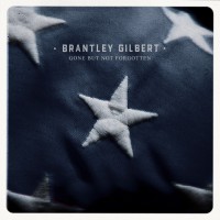 Purchase Brantley Gilbert - Gone But Not Forgotten (CDS)