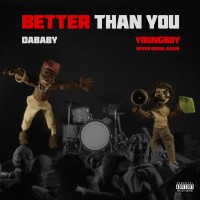 Purchase DaBaby & Youngboy Never Broke Again - Better Than You