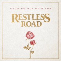 Purchase Restless Road - Growing Old With You (CDS)