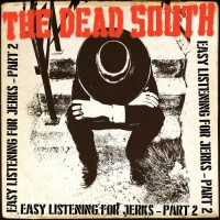 Purchase The Dead South - Easy Listening For Jerks Pt. 2 (EP)