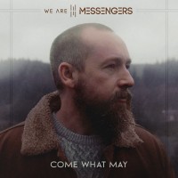 Purchase We Are Messengers - Come What May (feat. Cory Asbury) (CDS)